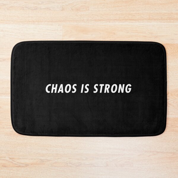 Item preview, CHAOS IS STRONG designed and sold by WarGear.