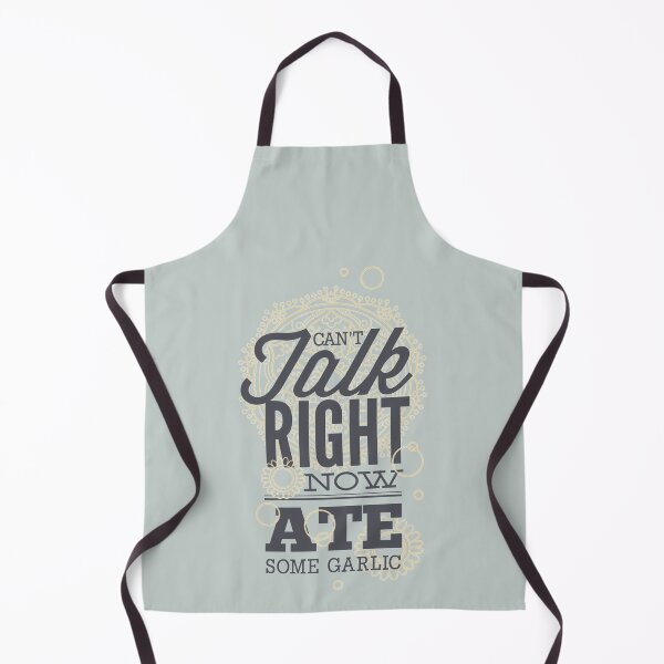 Item preview, Can't talk right now, ate some garlic - Funny humorous person Gift designed and sold by Teenation9.