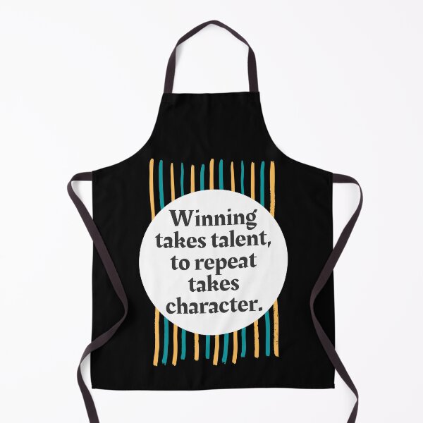 Item preview, Winning Takes Talent, To Repeat Takes Character. designed and sold by Aminovak.