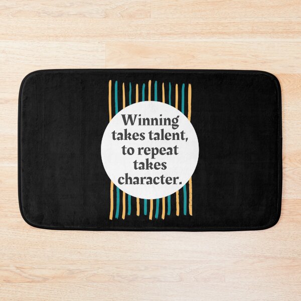 Item preview, Winning Takes Talent, To Repeat Takes Character. designed and sold by Aminovak.
