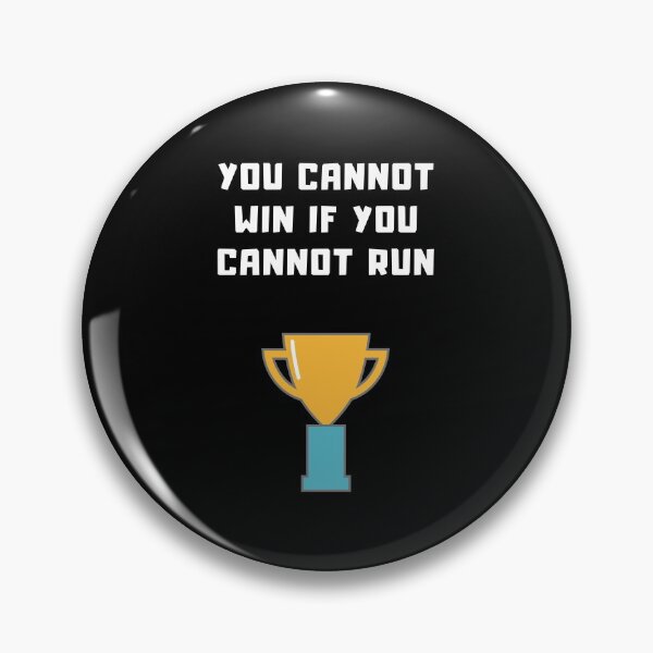 Item preview, You Cannot Win If You Cannot Run designed and sold by Aminovak.