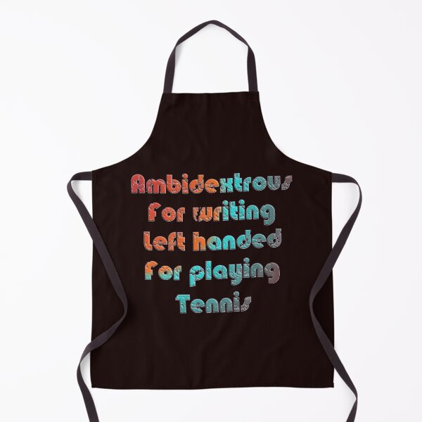 Item preview, AMBIDEXTROUS FOR WRITING LEFT HANDED FOR PLAYING TENNIS - INTERNATIONAL LEFTHANDERS DAY designed and sold by Ralek.