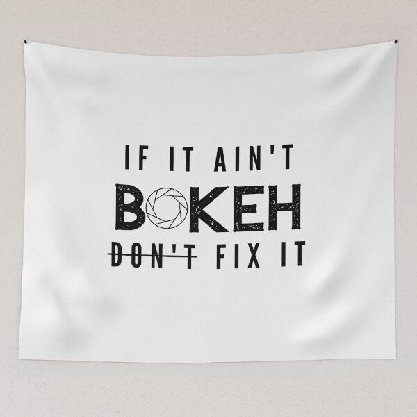 Item preview, Photography Gift Bokeh Pun Design Photographer If It Aint Bokeh Don't Fix It designed and sold by Sunny Collections.