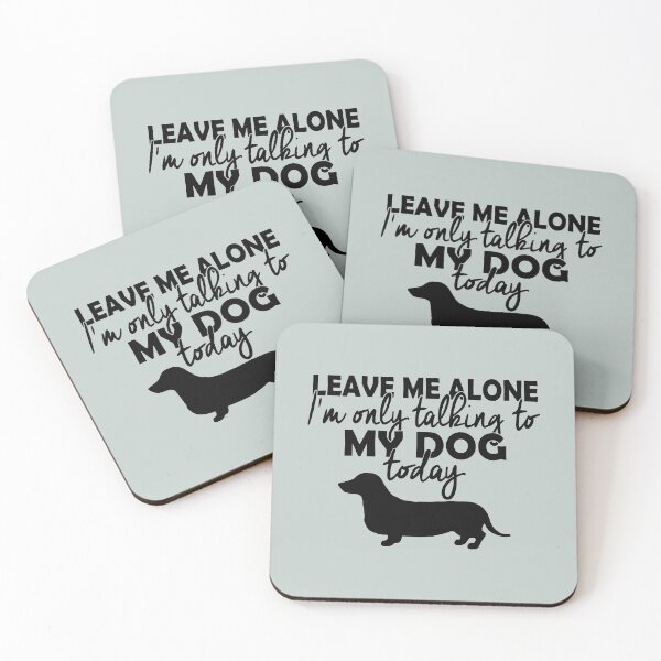 Item preview, Leave me alone, I'm only talking to my dog today - Funny dog lover Gift designed and sold by Teenation9.