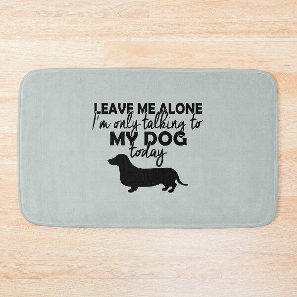 Item preview, Leave me alone, I'm only talking to my dog today - Funny dog lover Gift designed and sold by Teenation9.