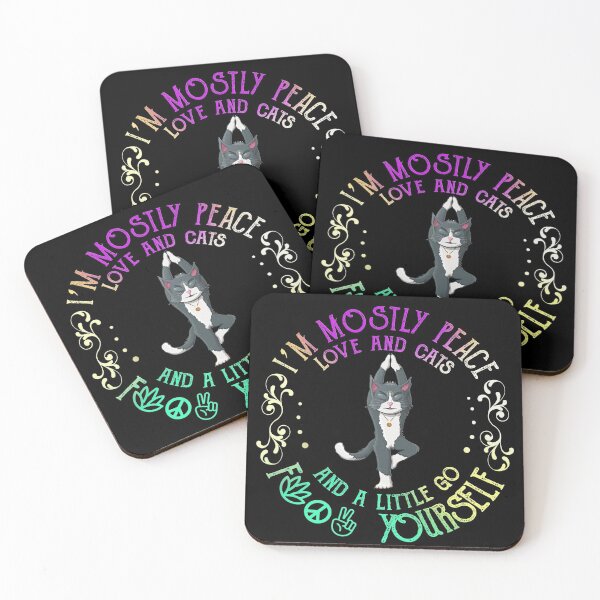 Item preview, I'm Mostly Peace Love And Cats And A Little Go Fuck Yourself Gifts designed and sold by thuba257.