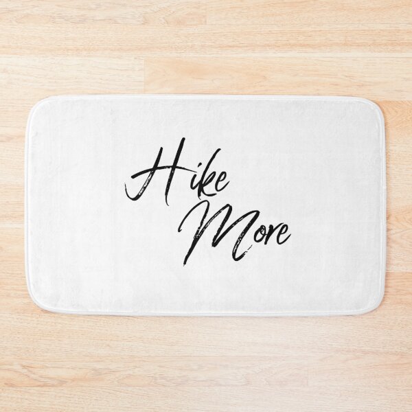 Item preview, Hike More designed and sold by DanielPOD.