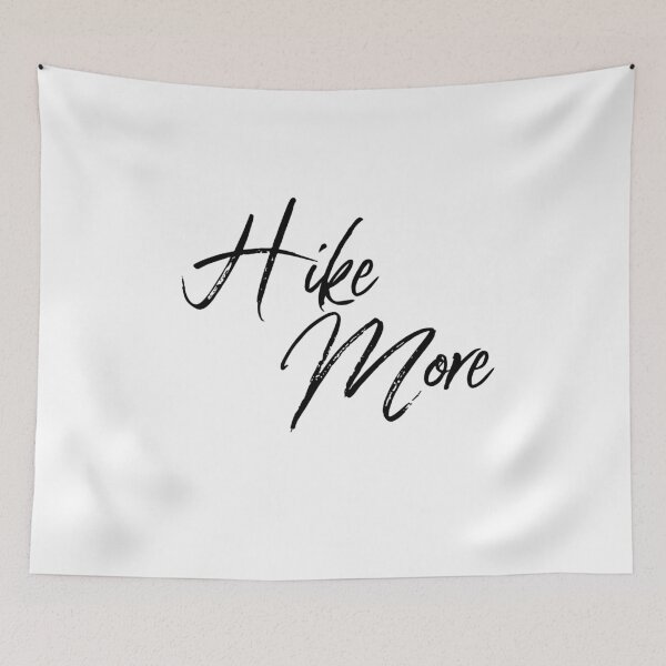 Item preview, Hike More designed and sold by DanielPOD.