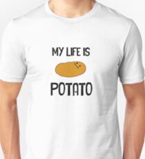 My life is potato Unisex T-Shirt