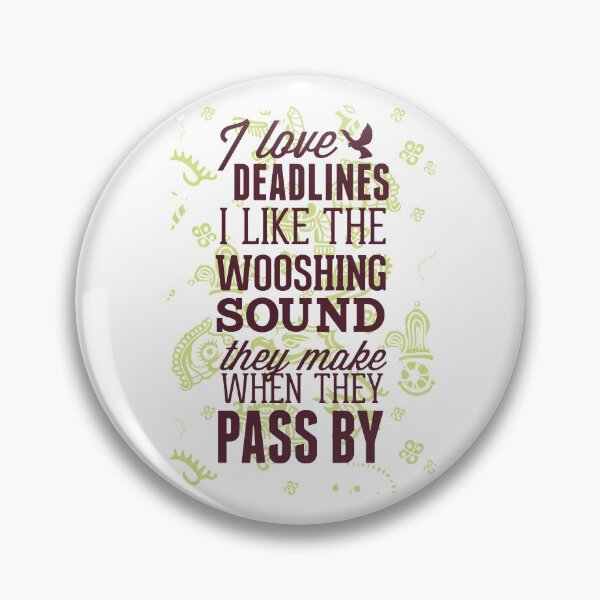 Item preview, Deadlines - Funny wisdom designed and sold by ThommyBLN.