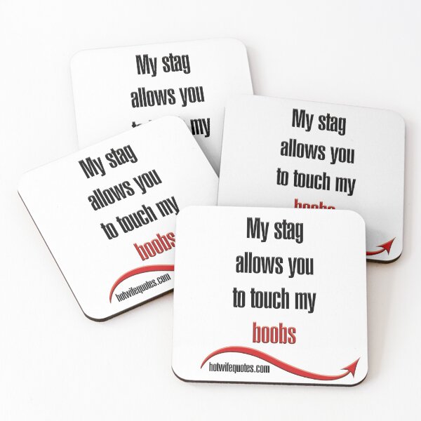 Artikelvorschau, My stag allows you to touch my boobs entworfen und verkauft von hotwifequotes.