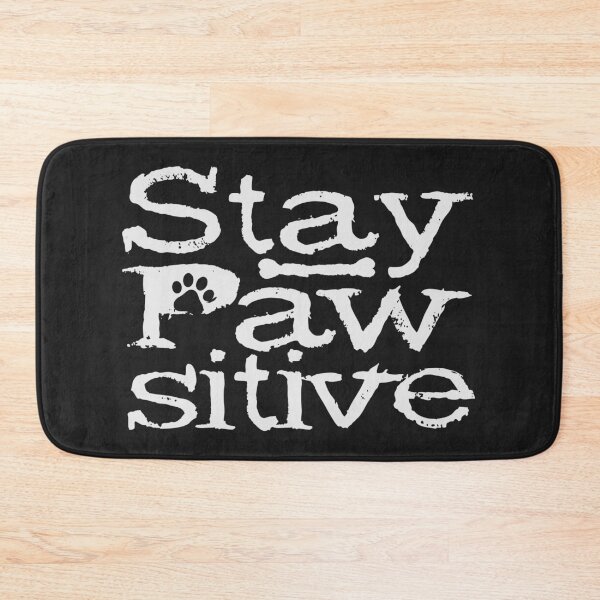 Item preview, Gift for Dog Lover Stay Pawsitive designed and sold by Anumber1.