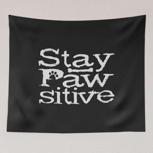Item preview, Gift for Dog Lover Stay Pawsitive designed and sold by Anumber1.