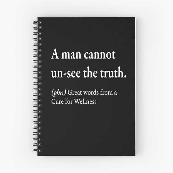 Item preview, A man cannot un-see the truth.  (phr) Great words from a Cure for Wellness designed and sold by WhisperedLife.