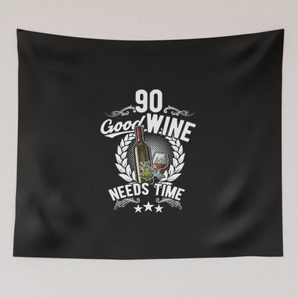 Item preview, 90 years - good wine needs time designed and sold by Cutebutfunny.