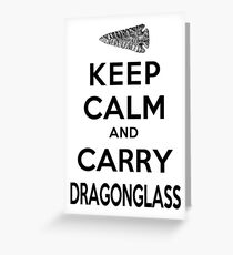 Keep Calm: Dragonglass (Black) Greeting Card