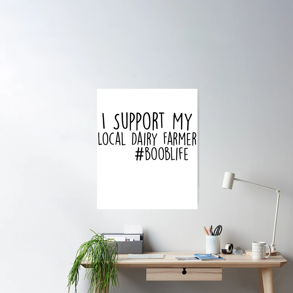 I Support My Local Dairy Farmer Breastfeeding or Toddler Eat Local