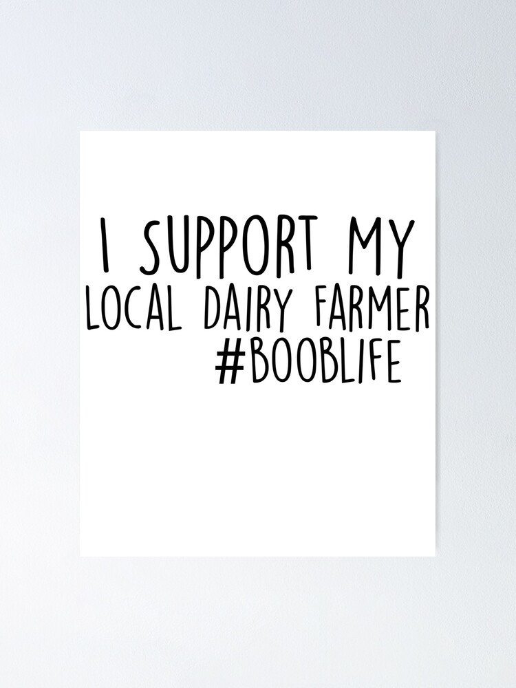 I Support My Local Dairy Farmer Breastfeeding or Toddler Eat Local