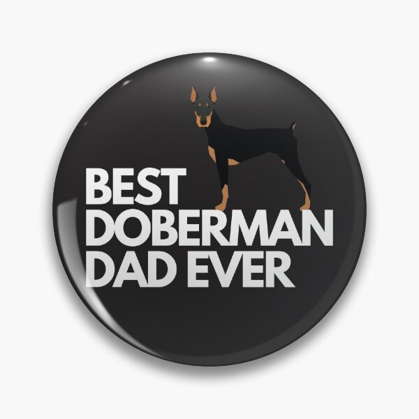 Item preview, Best doberman dad ever quote Funny doberman dad saying designed and sold by OneTimeEngineer.