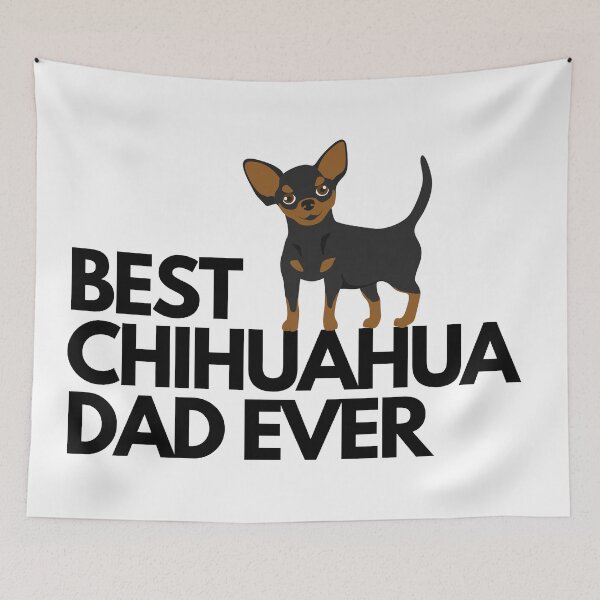 Item preview, Best chihuahua dad ever quote Funny chihuahua dad saying designed and sold by OneTimeEngineer.