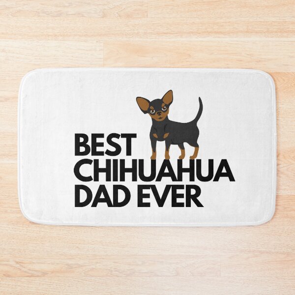 Item preview, Best chihuahua dad ever quote Funny chihuahua dad saying designed and sold by OneTimeEngineer.