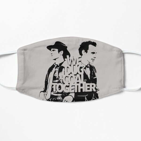 We Dug Coal Together Flat Mask