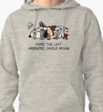 You're the Last Airbender, Charlie Brown! Pullover Hoodie