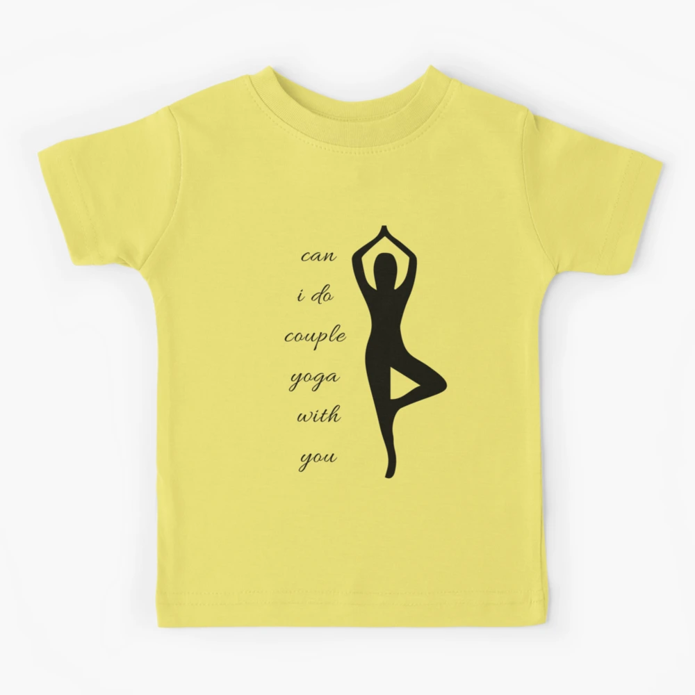 Couple yoga with pickup lines or love quotes | Kids T-Shirt