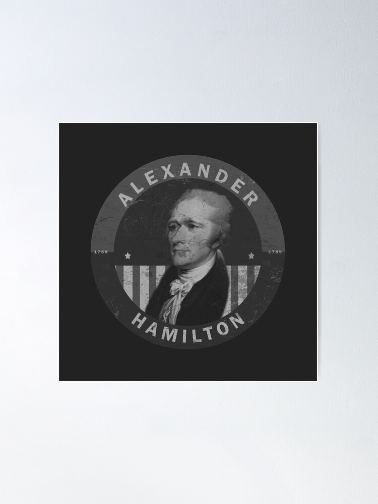 Alexander Hamilton Black white Poster for Sale by Jamiecsmith1986 Redbubble