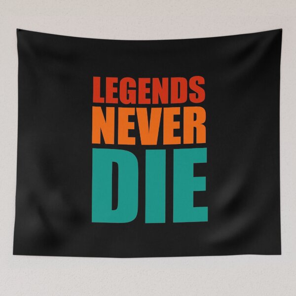 Item preview, Legends never die designed and sold by TopDesignArt.