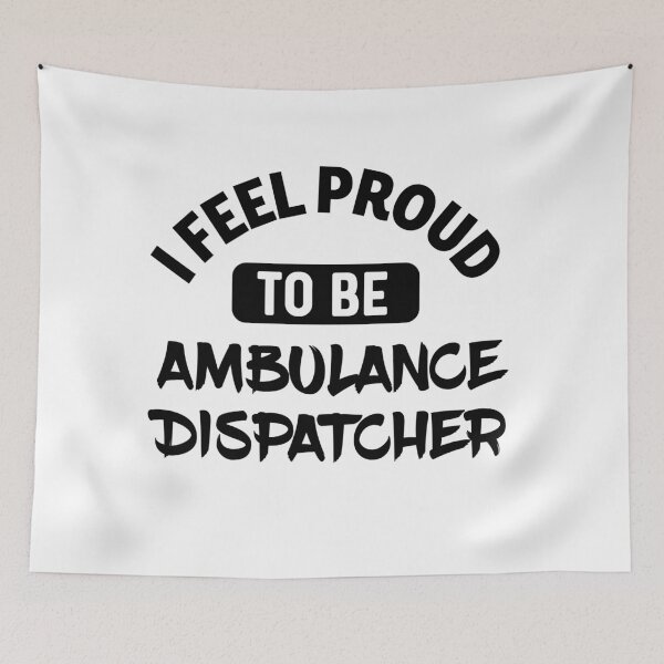 Item preview, I feel Proud to be ambulance dispatcher designed and sold by bumperapparels.