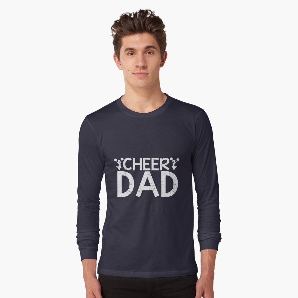 Cheer Dad T Shirt By Shakeoutfitters Redbubble