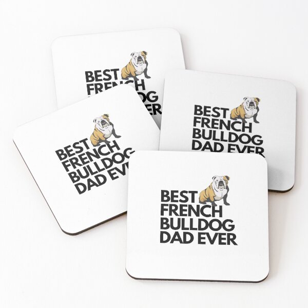 Item preview, Best french bulldog dad ever quote Funny french bulldog dad saying designed and sold by OneTimeEngineer.