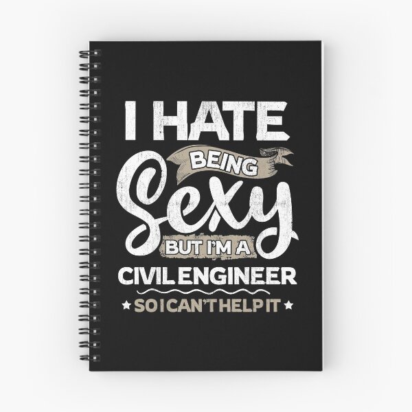 Item preview, Civil Engineer Funny Civil Engineer Sexy And I Can't Help It designed and sold by T-Junkie.