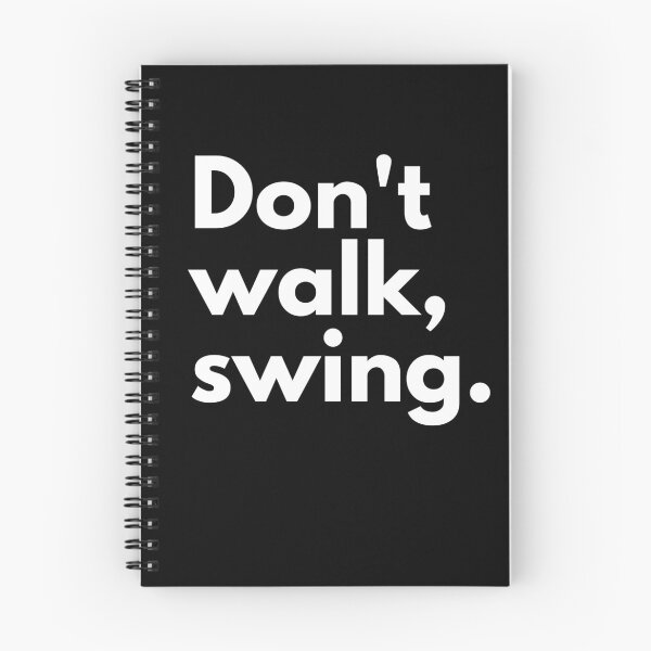 Item preview, Do not walk, swing!  designed and sold by Beyond Words.
