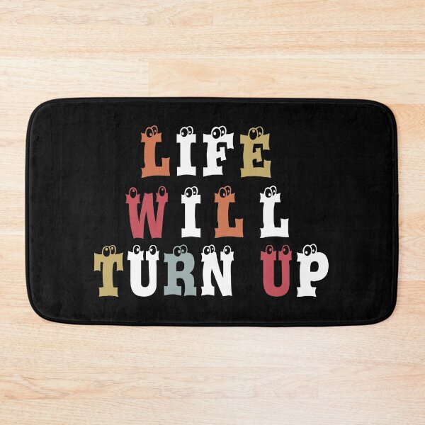 Item preview, Life Will Turn Up Funny -  designed and sold by JustBeCool ⭐⭐⭐⭐⭐.