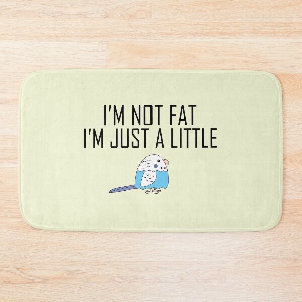 Item preview, I am not fat I am Just a Little Budgie, Chubby blue white budgie designed and sold by Koalaslifestyle.