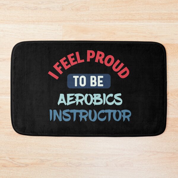 Item preview, I feel Proud to be aerobics instructor retro designed and sold by bumperapparels.