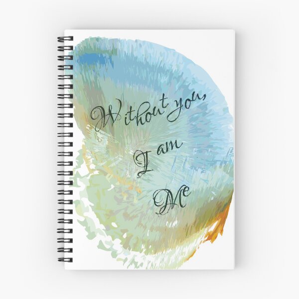 Item preview, Without You, I Am Me designed and sold by Psocy.