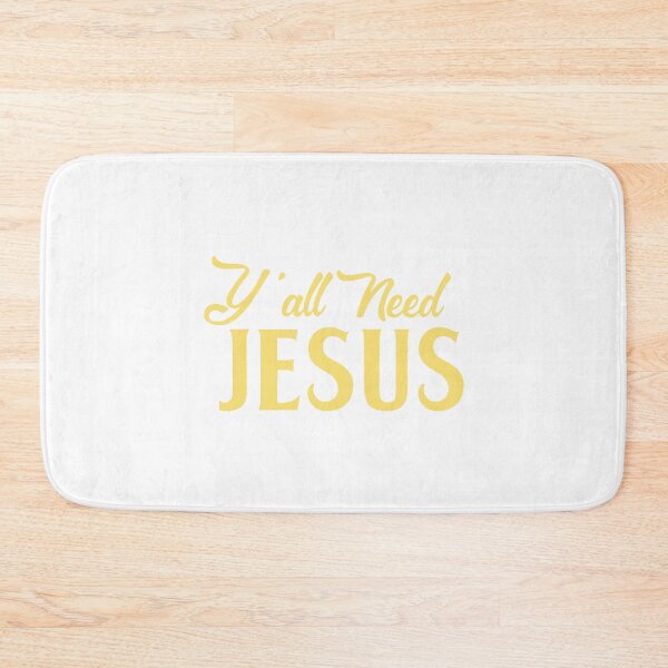 Item preview, y' all need Jesus designed and sold by VicFreedomind.