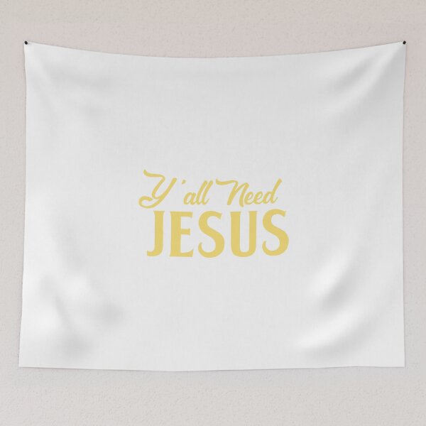 Item preview, y' all need Jesus designed and sold by VicFreedomind.