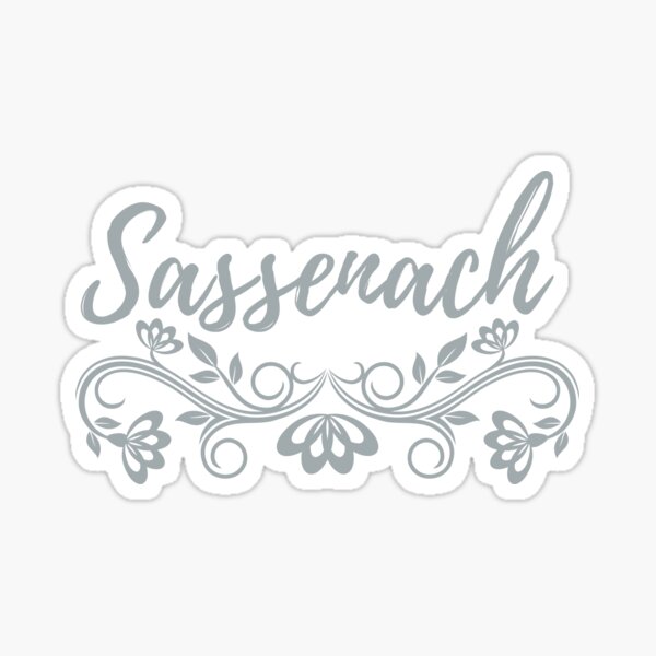 Sassenach (Outlander Inspired Designs) Sticker