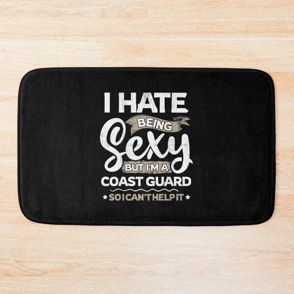 Item preview, Coast Guard Funny Coast Guard Sexy And I Can't Help It designed and sold by T-Junkie.