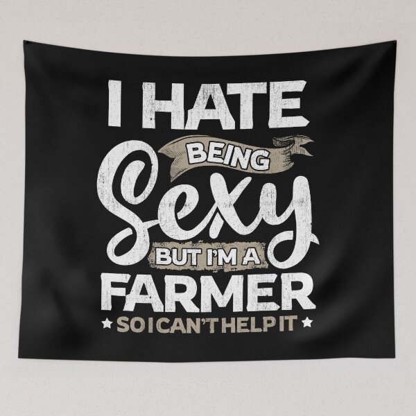 Item preview, Farmer Funny Farmer Sexy And I Can't Help It designed and sold by T-Junkie.