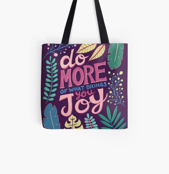 Do More Of What Brings You Joy All Over Print Tote Bag