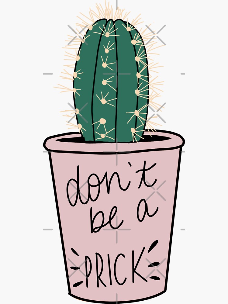 Thumbnail 3 of 3, Sticker, Don't be a Prick cactus designed and sold by katiemy12.
