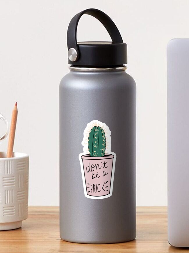 Thumbnail 1 of 3, Sticker, Don't be a Prick cactus designed and sold by katiemy12.