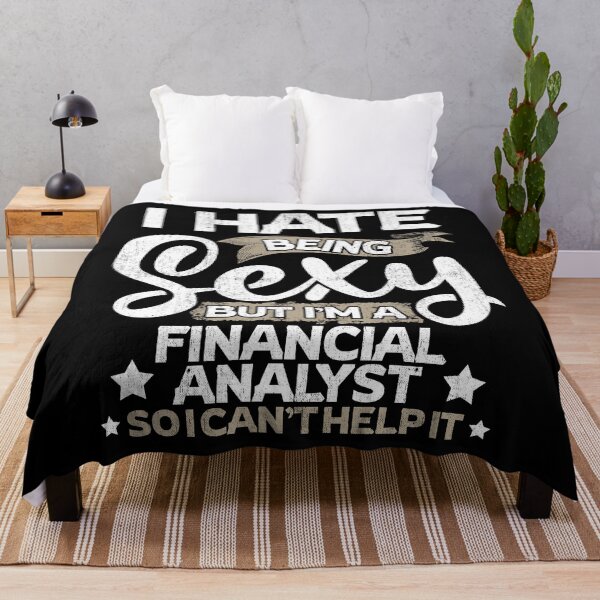 Item preview, Financial Analyst Funny Financial Analyst Sexy And I Can't Help It designed and sold by T-Junkie.