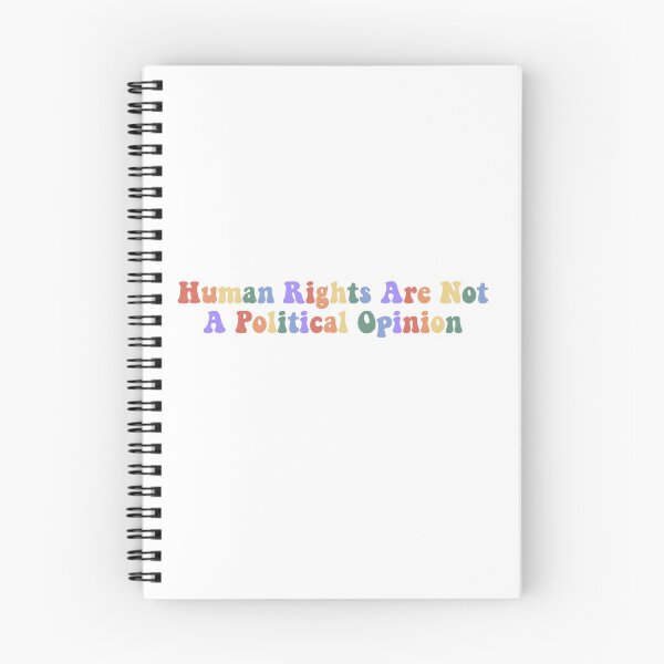 Item preview, Human Rights Are Not A Political Opinion designed and sold by Caitlin F.