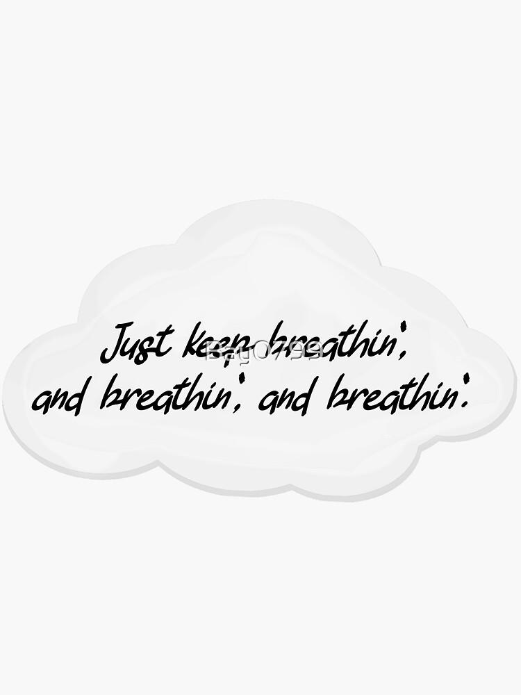 Just Keep Breathin' - Ariana Grande Design by Bay0799
